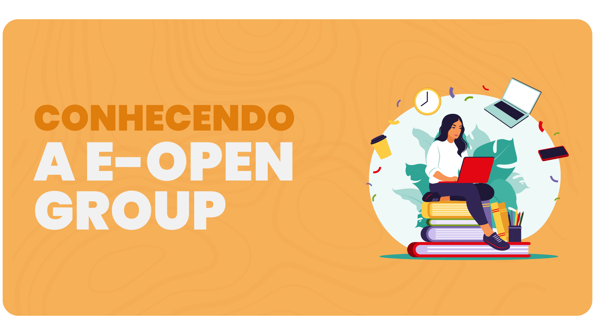 Conhecendo a E-Open  Group